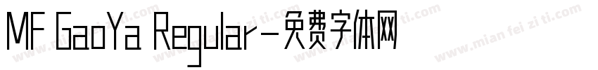 MF GaoYa Regular字体转换